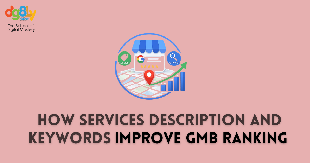 How Services, Description and Keywords Improve GMB Ranking